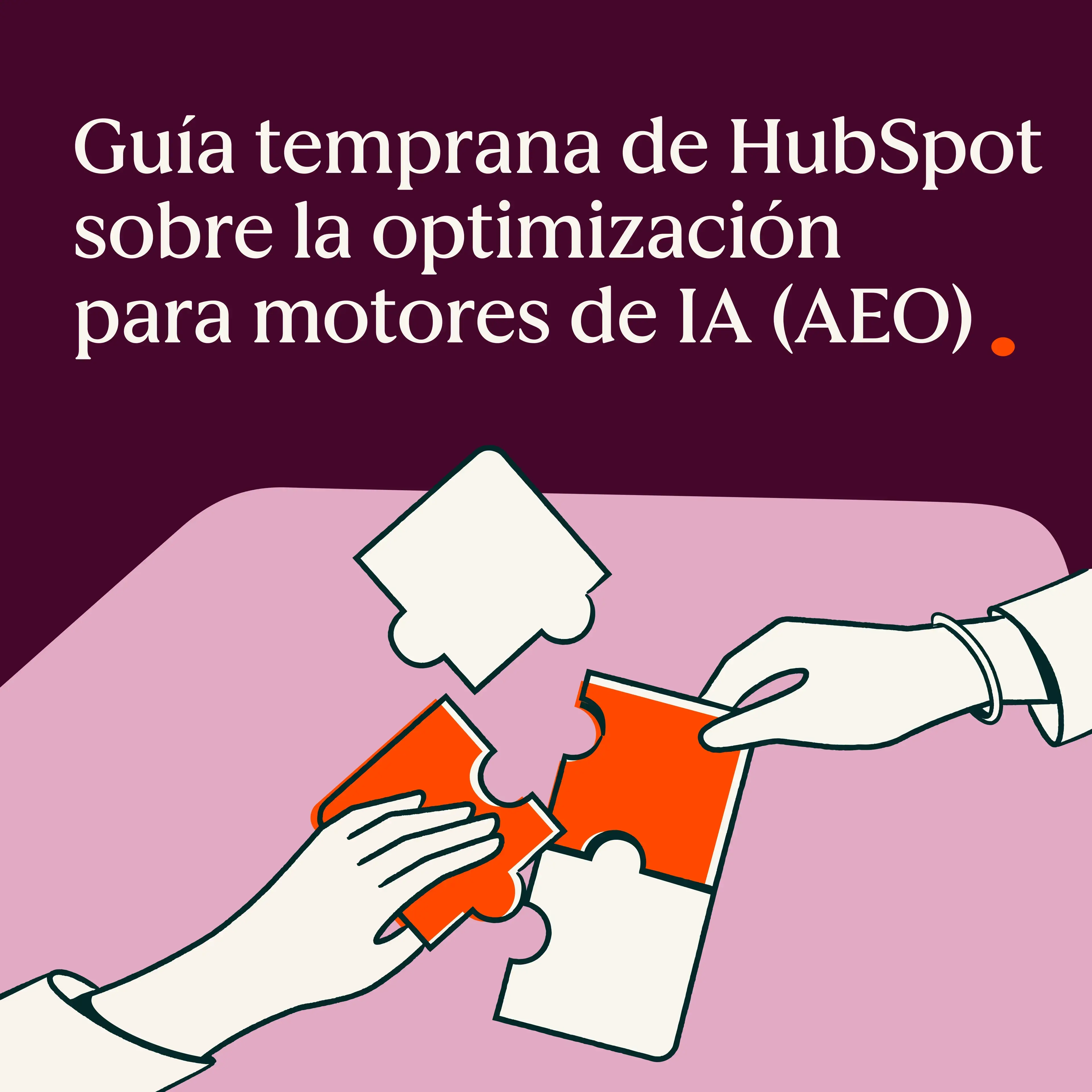 Guía temprana de optimización en motores de IA (AEO)